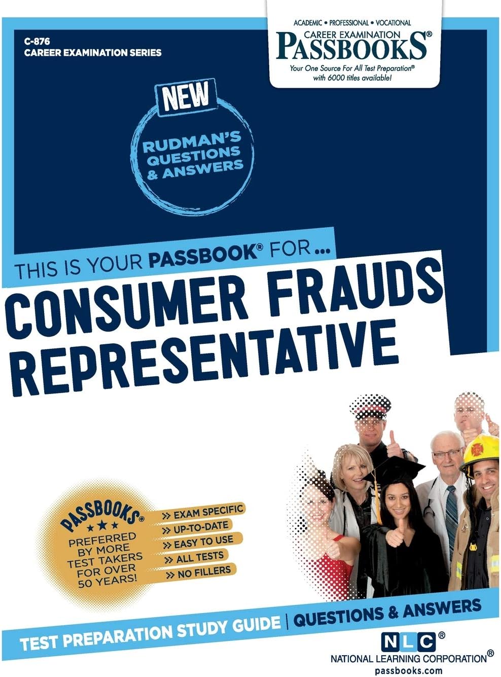 Consumer Frauds Representative: Passbooks Study Guide: 876 (Career Examination, 876)