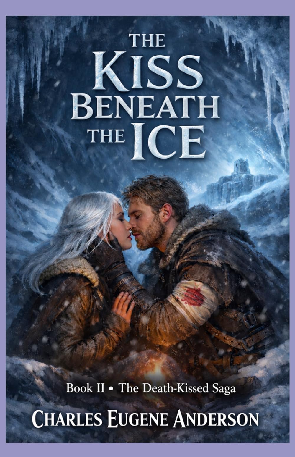 The Kiss Beneath the Ice (The Death-Kissed Saga)