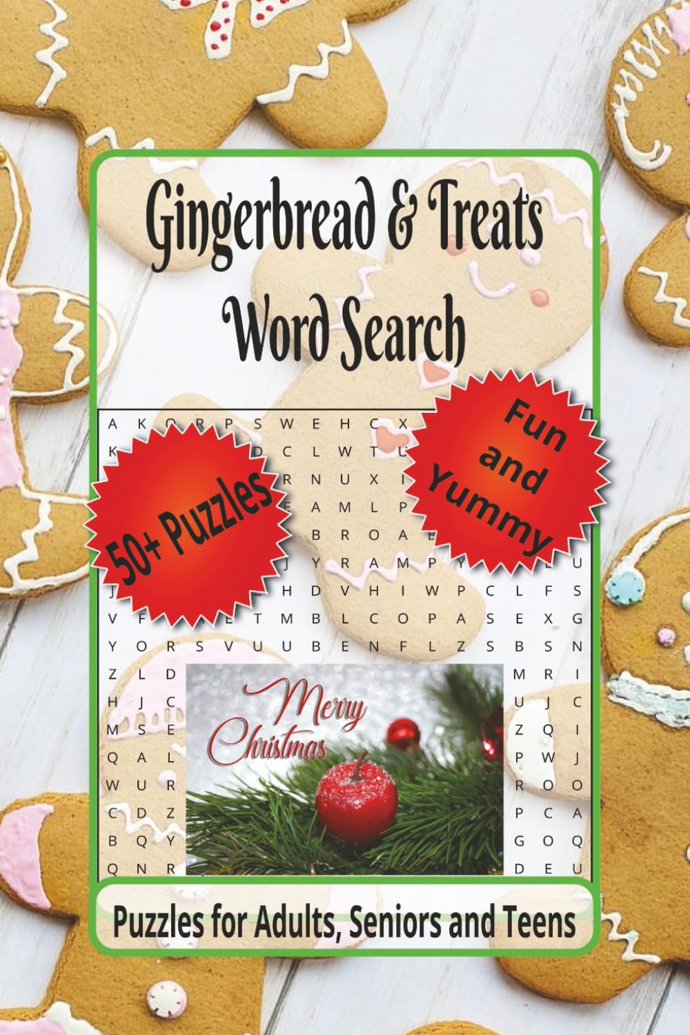 Gingerbread & Treats Word Search Puzzle Book: Word Searches with Easy to Read Print about Gingerbread, Sweet Treats, Magical Fun and More |6 x 9 ...