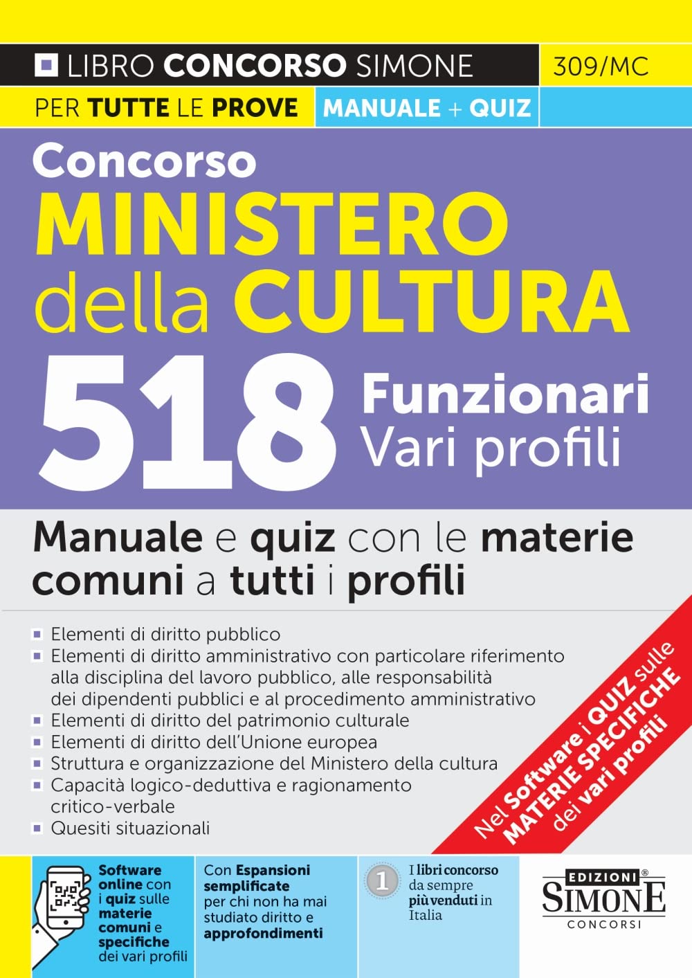 Concorso Ministero della Cultura 518 Funzionari vari profili - Manuale e Quiz con le materie comuni a tutti i profili