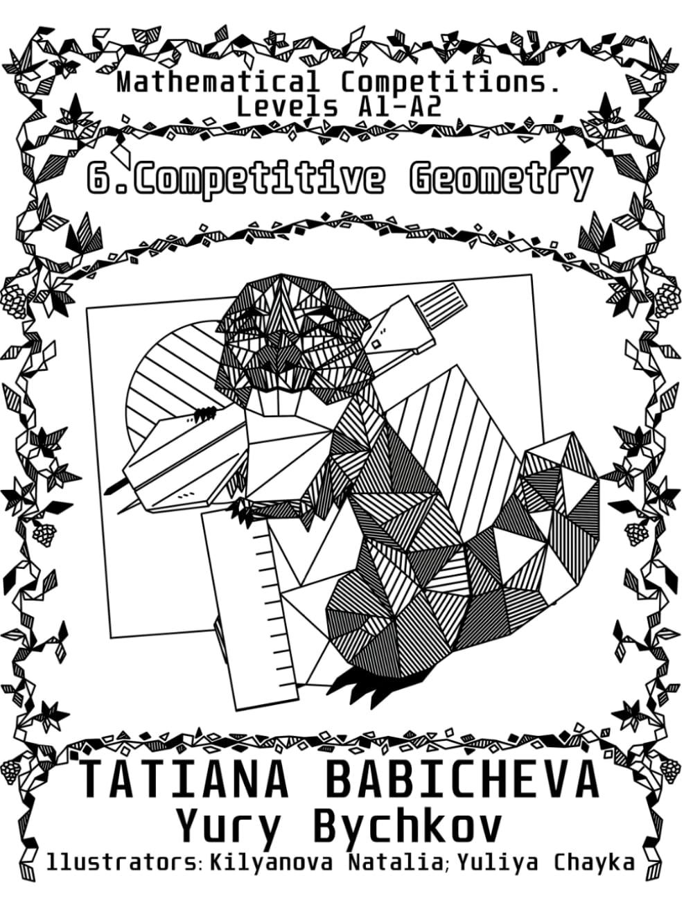 Competitive Geometry: Bridge the Gap Between School Geometry and Olympiad-Level Mastery (Mathematical Competitions. Levels A1-A2)
