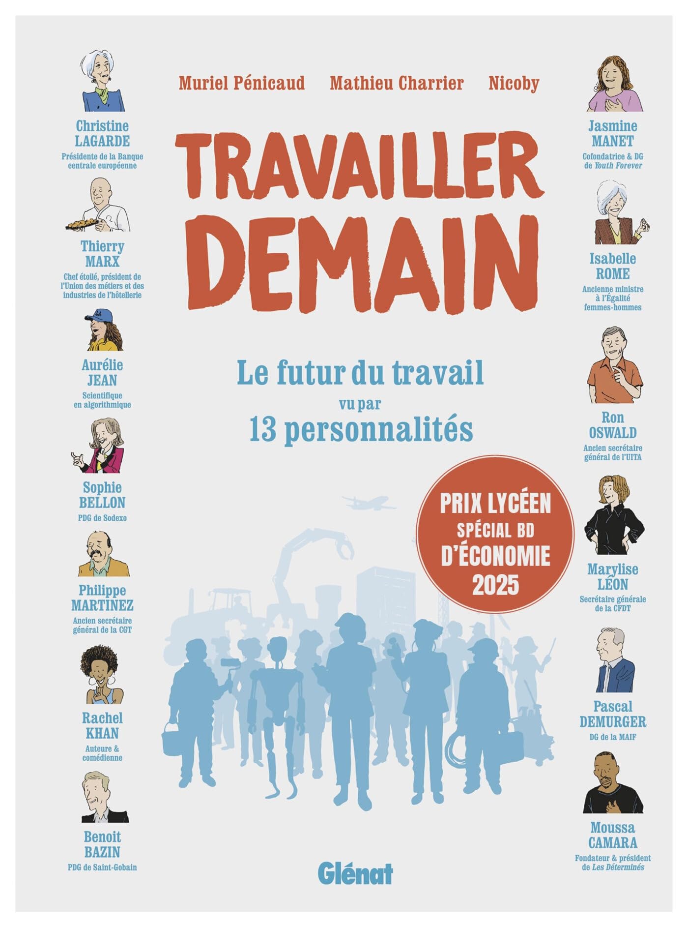 Travailler demain: Le futur du travail vu par 13 personalités