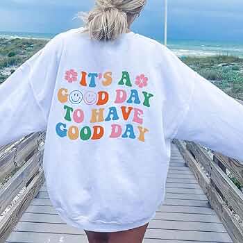 Amazon.com: It's A Good Day To Have Good Day Trendy Hoodie