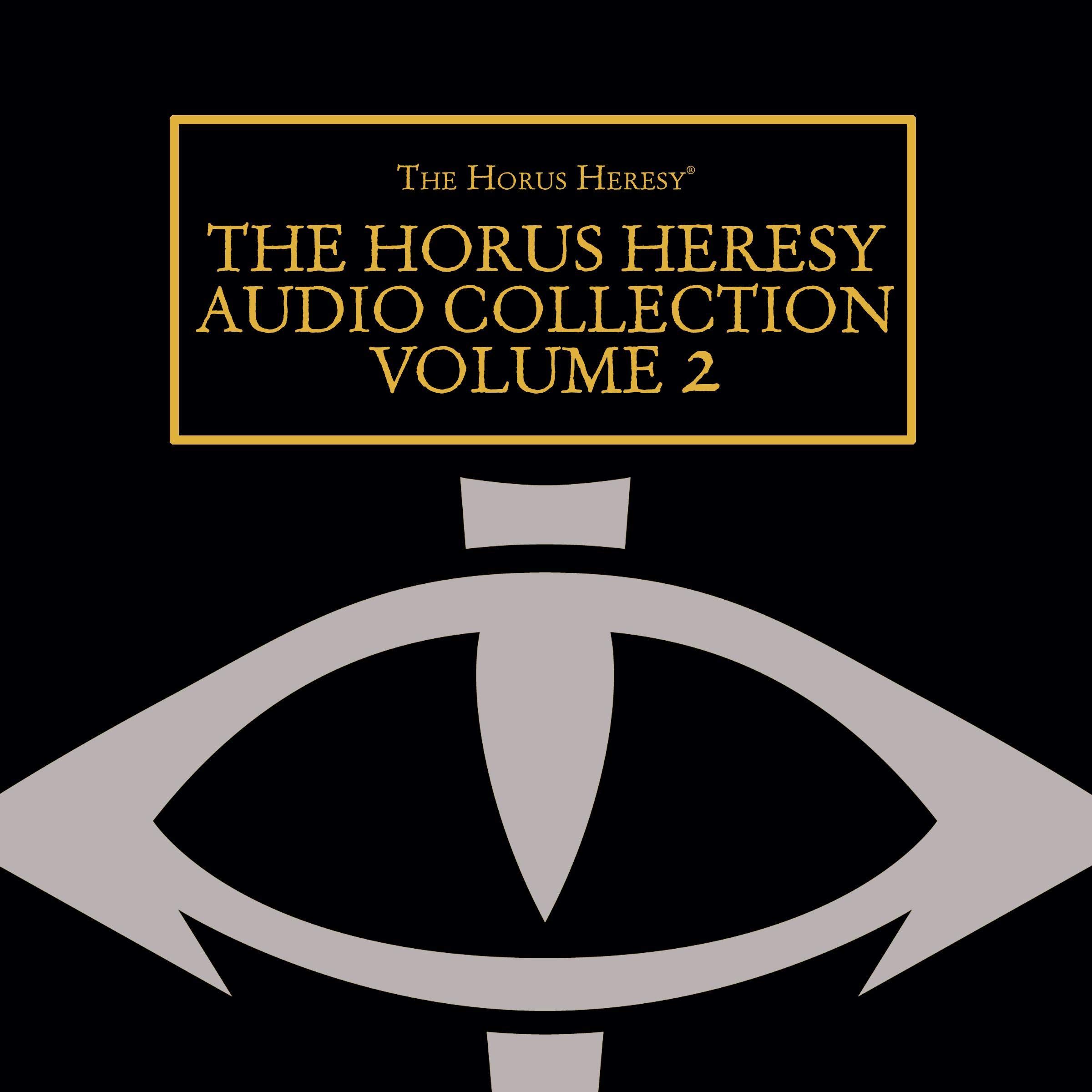 The Horus Heresy Audio Collection: Volume 2
