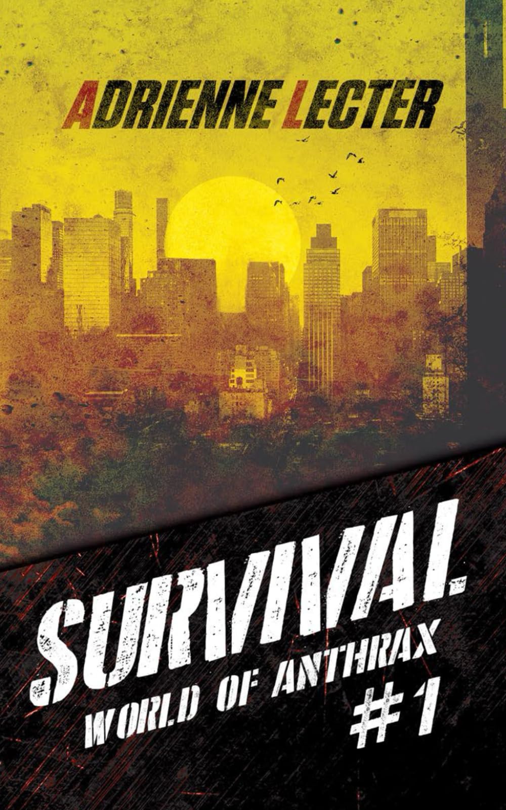 Survival (World of Anthrax Book 1): A Post-Apocalyptic Survival Thriller Series