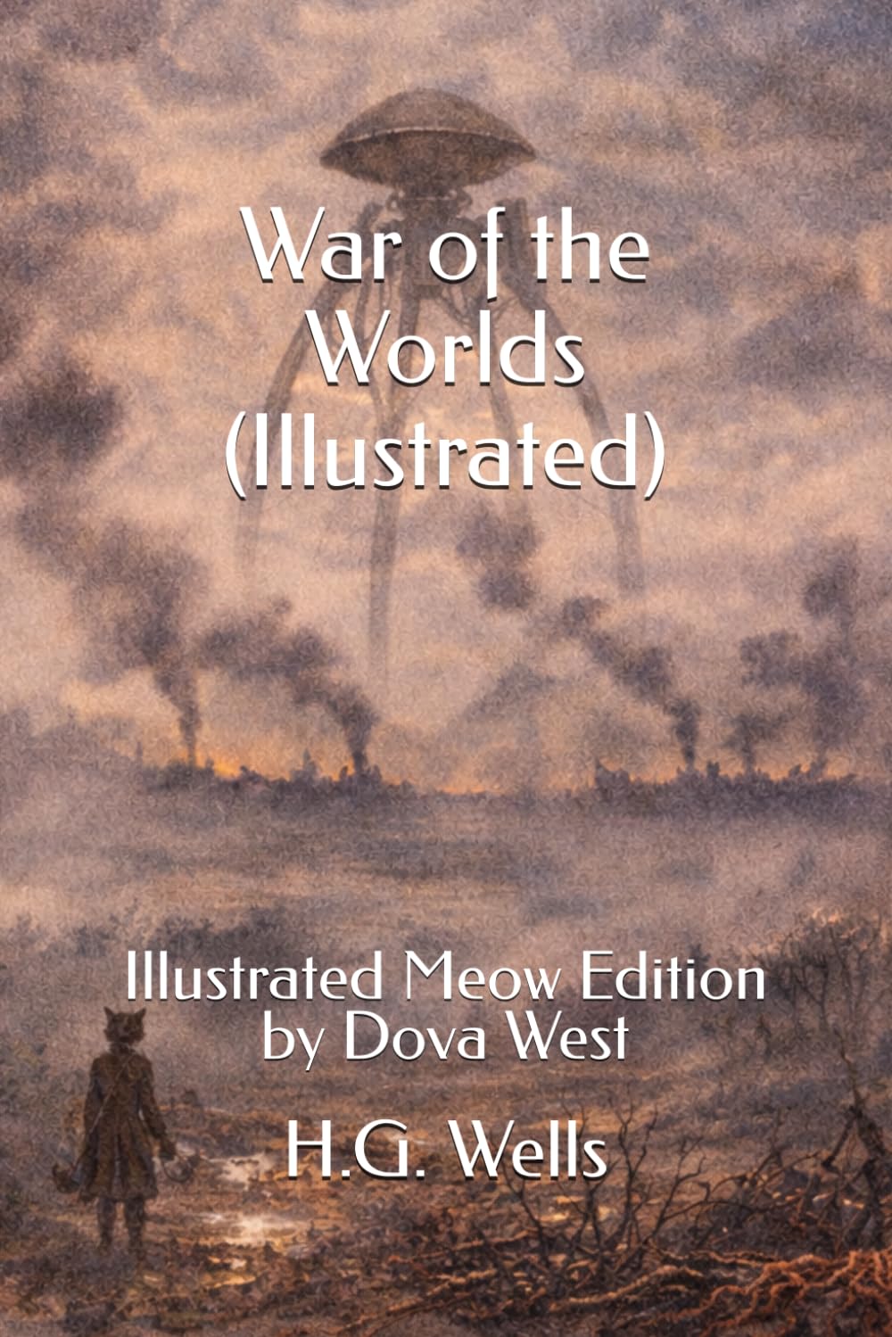 War of the Worlds (Illustrated): Illustrated Meow Edition