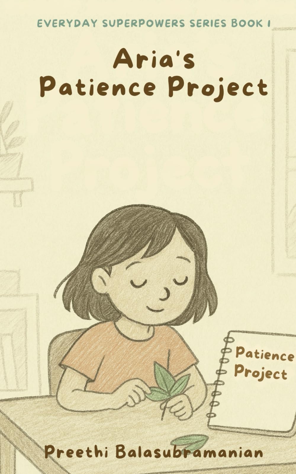 Aria's Patience Project: 1 (EVERYDAY SUPERPOWERS SERIES)