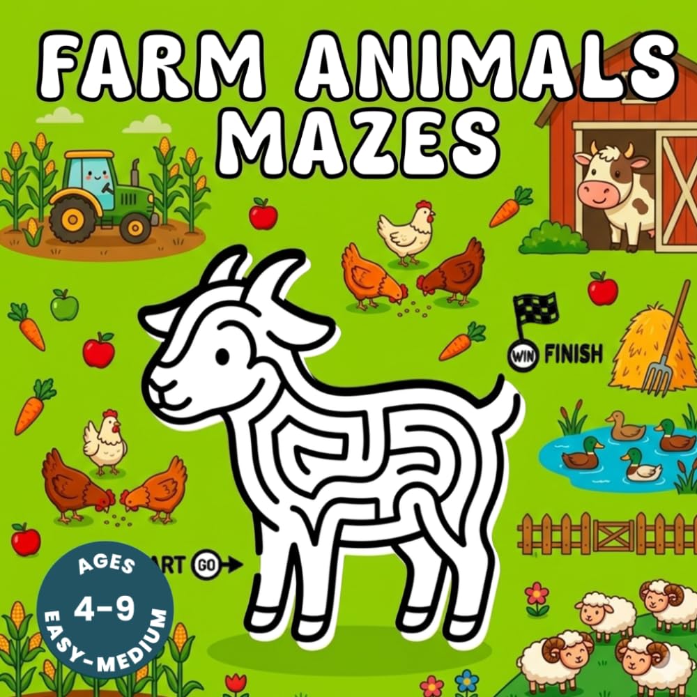 Farm Animals Mazes for Kids Ages 4–9: Fun Maze Activity Book (Puzzle Books for Kids, Brain Games, Preschool & Early Learning Activities)