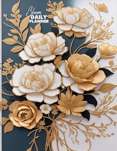 Bloom Daily Planner Undated Your Gateway to Daily Success and Well-being! (8.5x11)