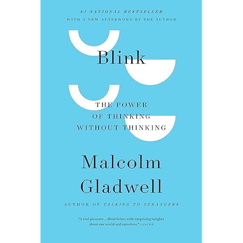 Blink: The Power of Thinking Without Thinking