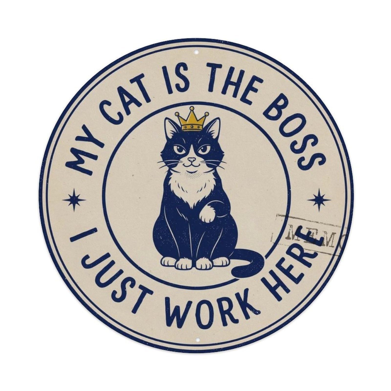 My Cat Is The Boss Metal Tin Sign Plaque