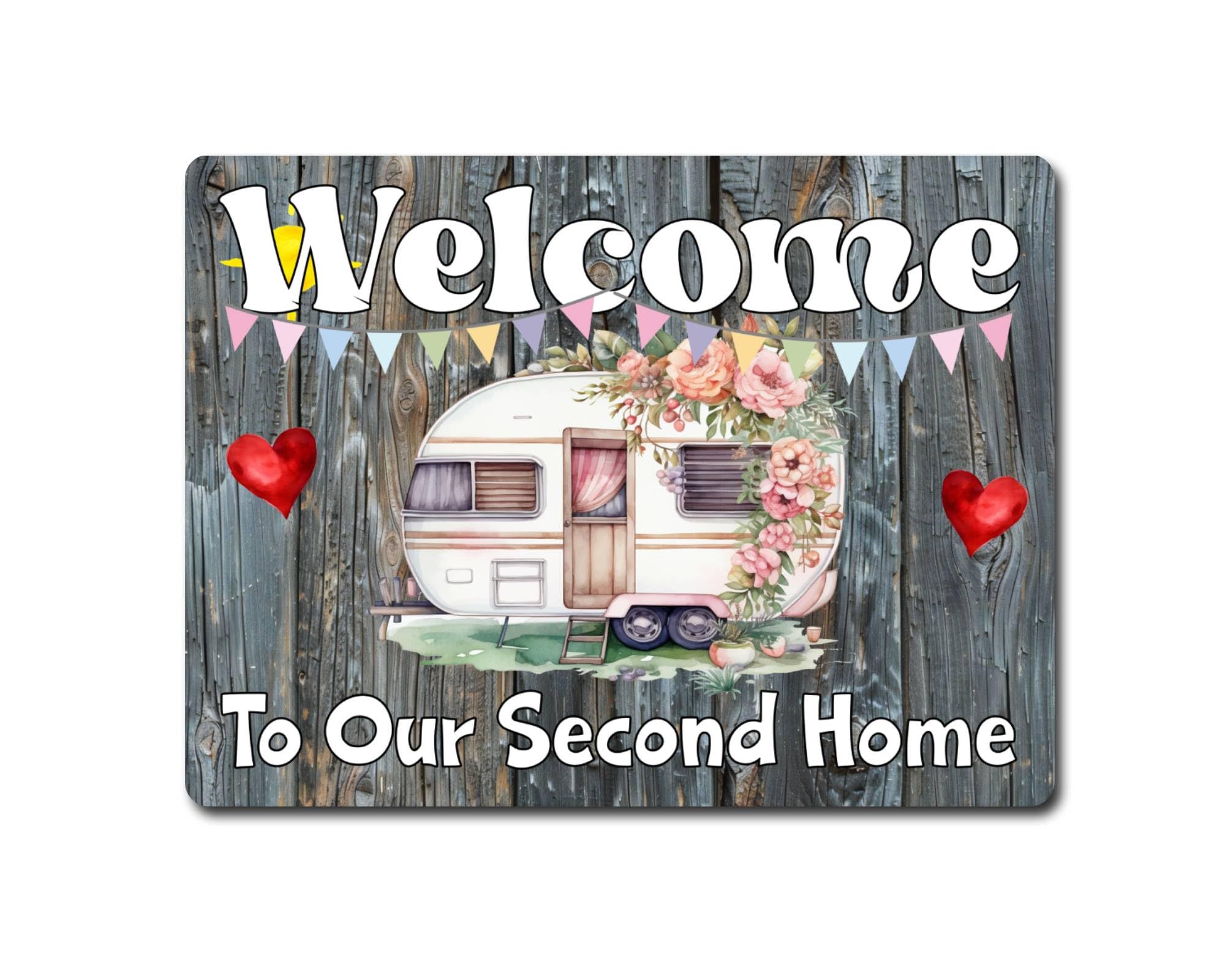 Decalarama Caravan Metal Sign Gift – Welcome To Our Second Home - Family Fun Home Holiday Novelty Aluminium Present