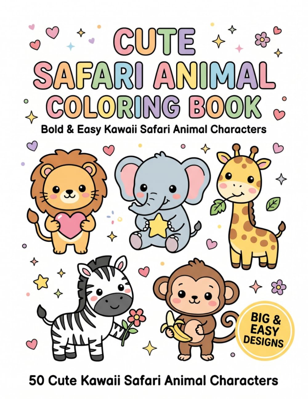 Cute Safari Animal Coloring Book: Bold & Easy Kawaii Safari Animal Characters