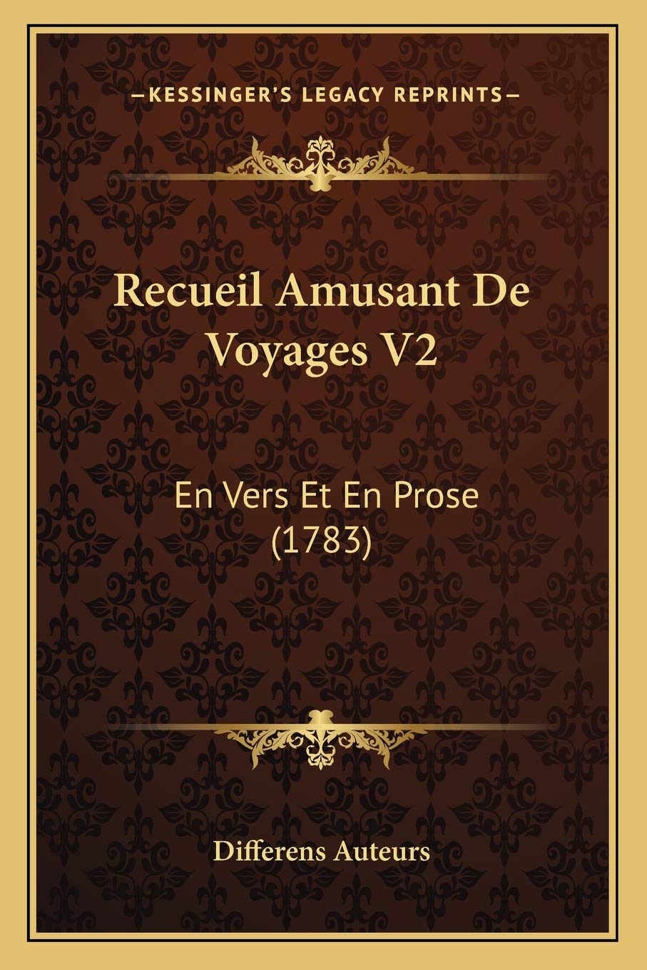 Recueil Amusant De Voyages V2: En Vers Et En Prose (1783)