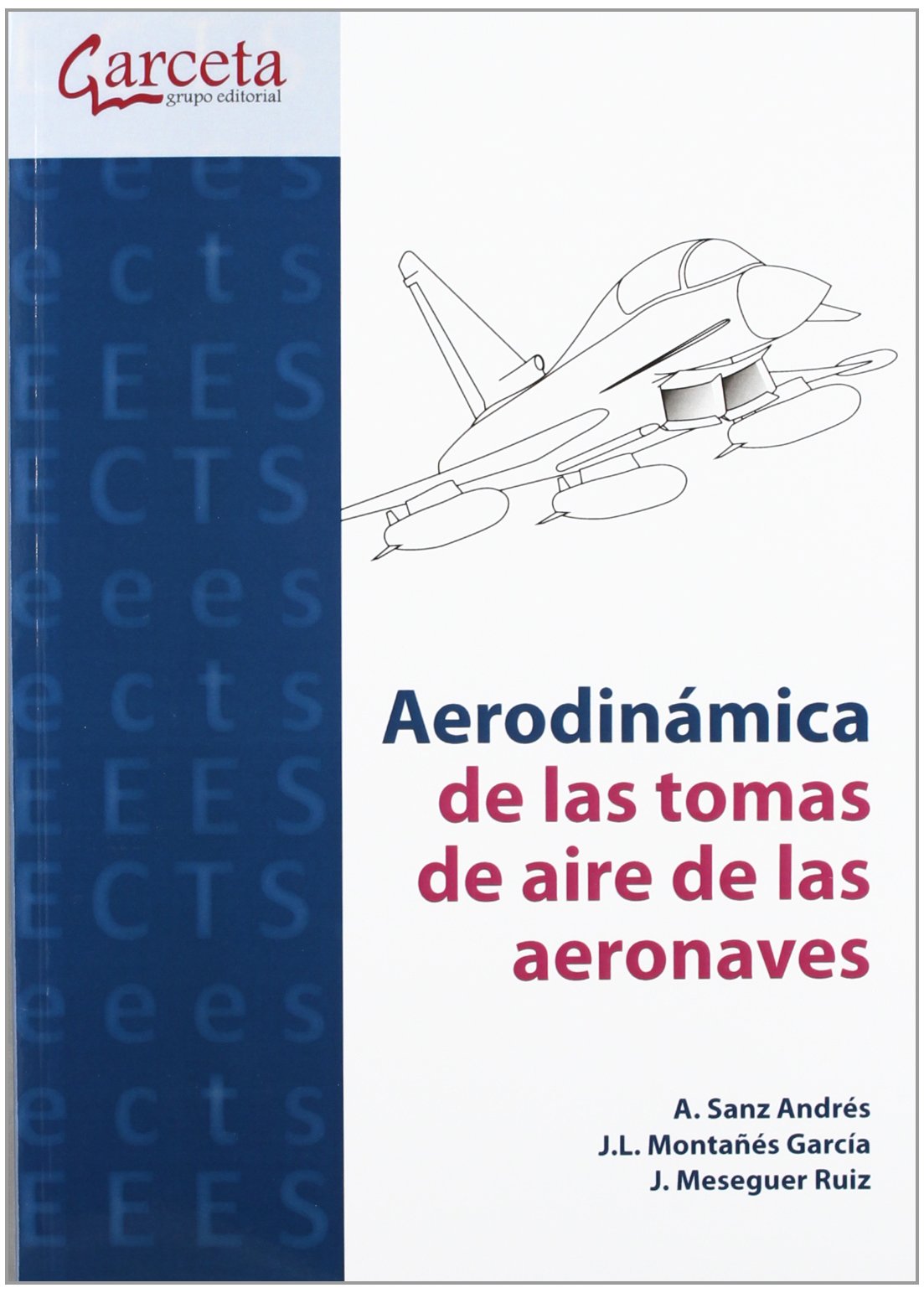 Aerodinámica de las tomas de aire de las aeronaves (INGENIERIA Y TECNOLOGIA AEROESPACIAL)