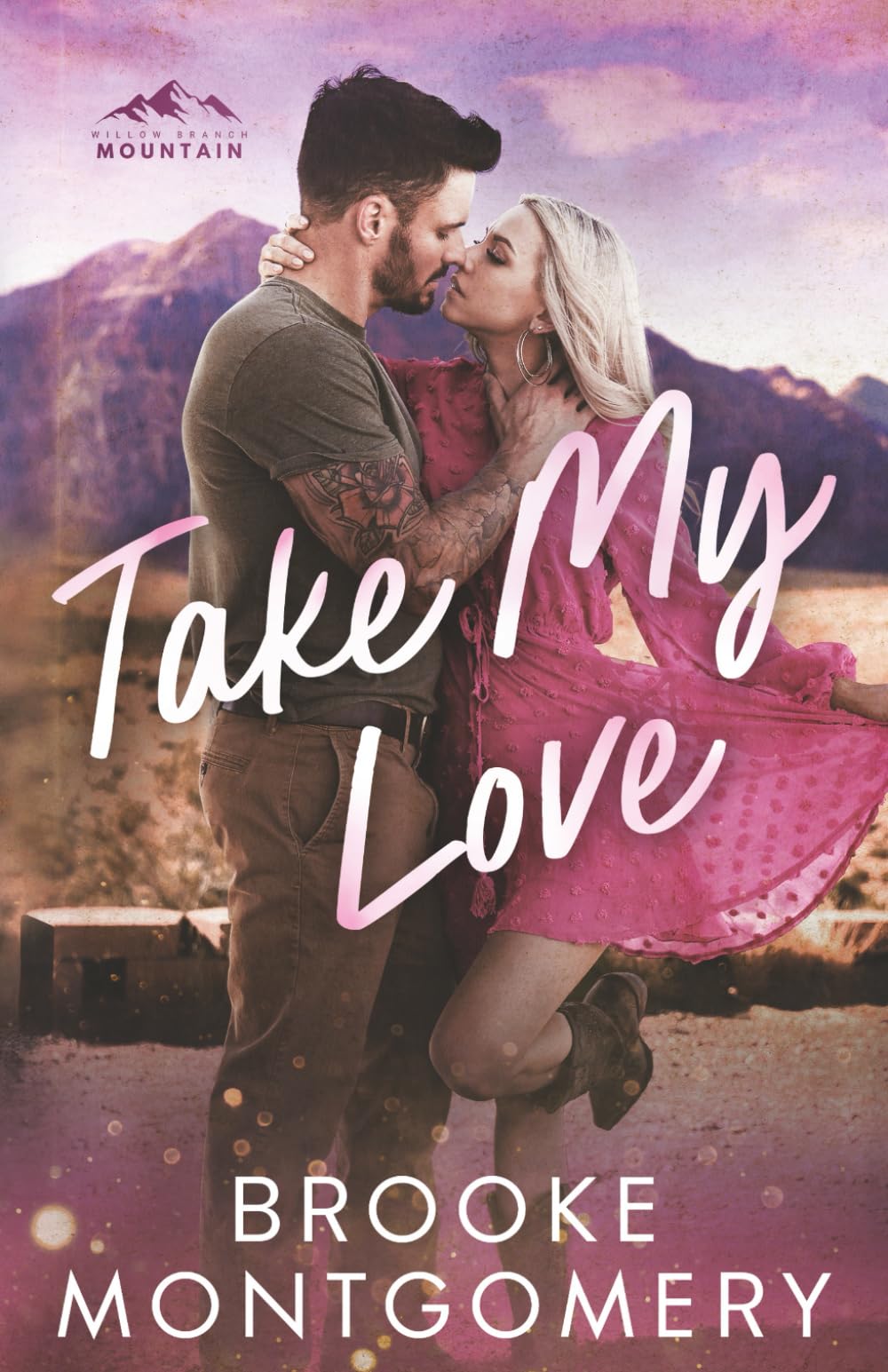 Take My Love: 2 (Willow Branch Mountain)