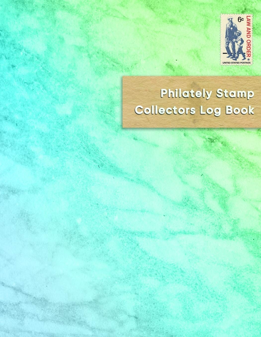 Philately Stamp Collectors Log Book: Keep track, organise, record and sort your letter postage stamps | Logbook for documenting and cataloging for young philatelist enthusiasts