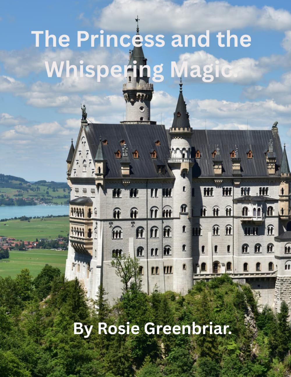 The Princess and the Whispering Magic.: The Royal Baby is Born. (Magical Dreams)