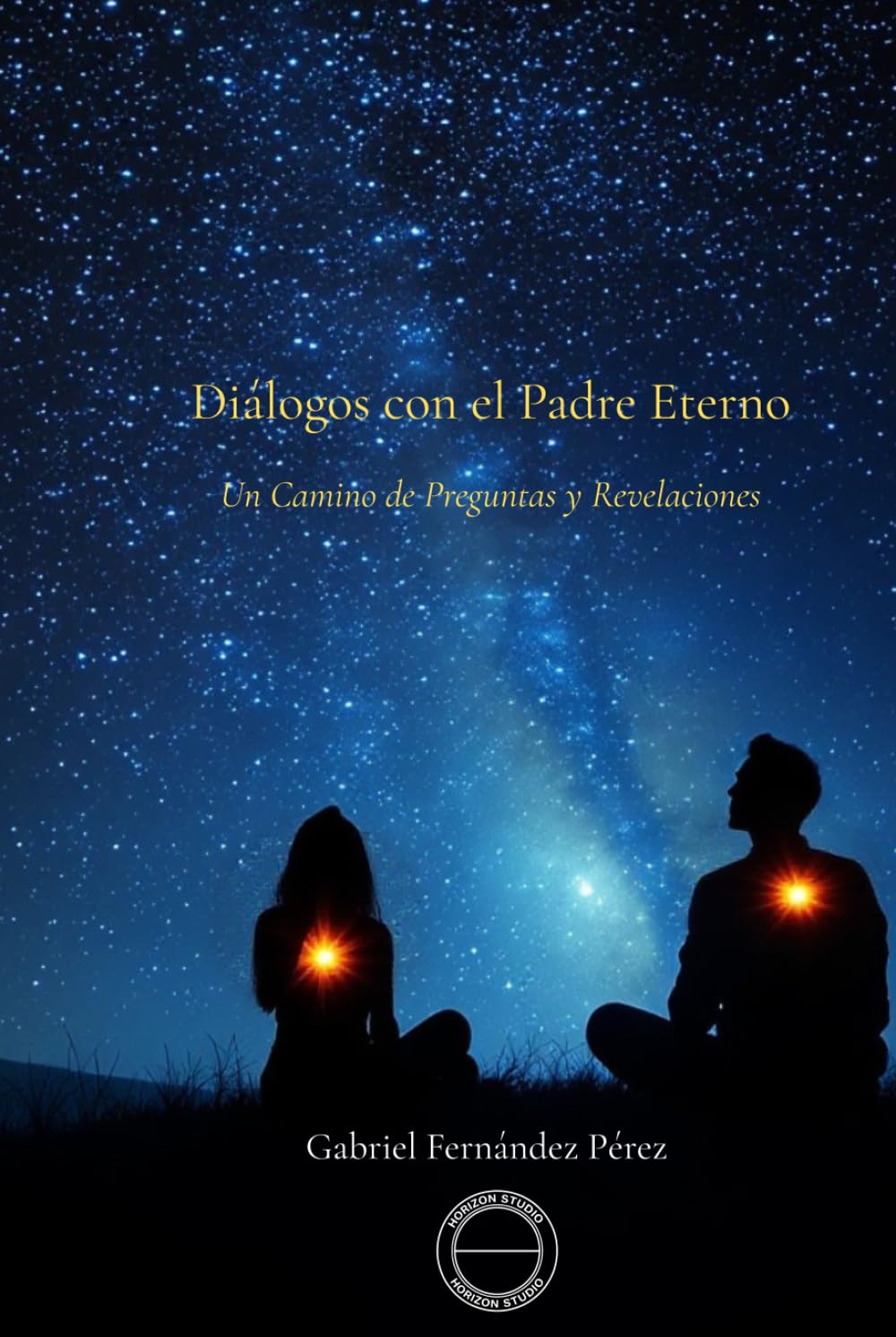 Diálogos con El Padre Eterno: Un camino de preguntas y revelaciones