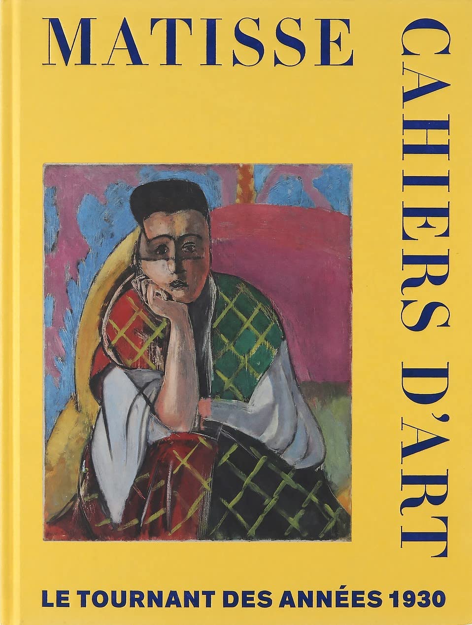 MATISSE. CAHIERS D'ART. LE TOURNANT DES ANNEES 1930