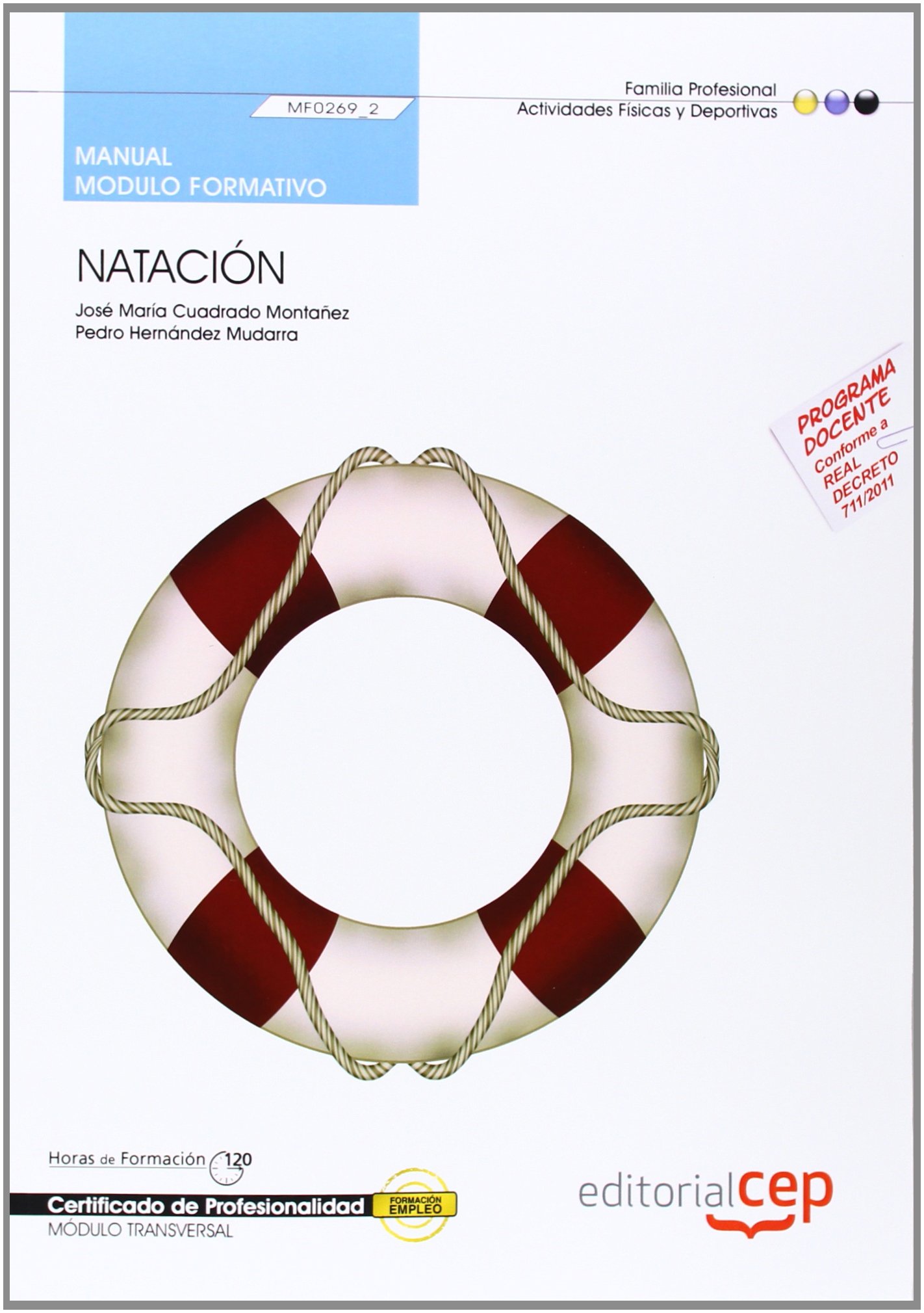 Manual Natación (MF0269_2: Transversal). Certificados de Profesionalidad