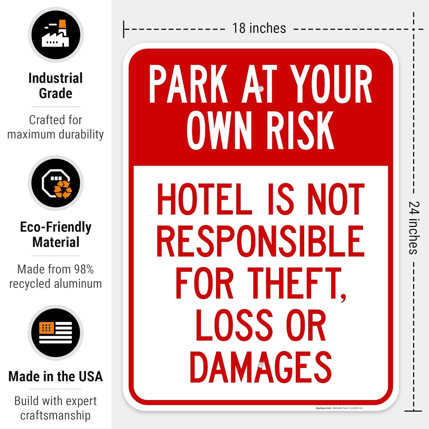 Park at Your Own Risk Hotel is Not Responsible for Theft Loss Or Damages Sign, 18x24 Inches, Rust Free .063 Aluminum, Fade Resistant, Made in USA