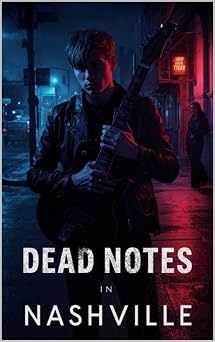 71KxtBf9dIL._SY342_ Murder, Music, and the Mean Streets of Music City: The Best Crime Fiction Nashville Has to Offer