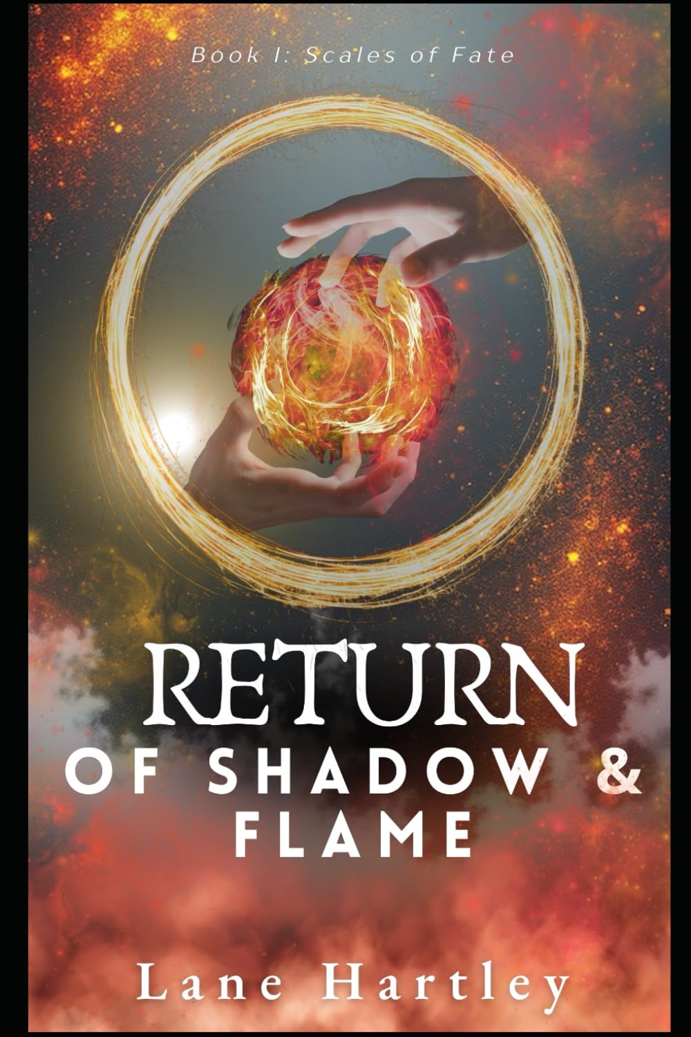 Return of Shadow and Flame: 1 (Scales of Fate)