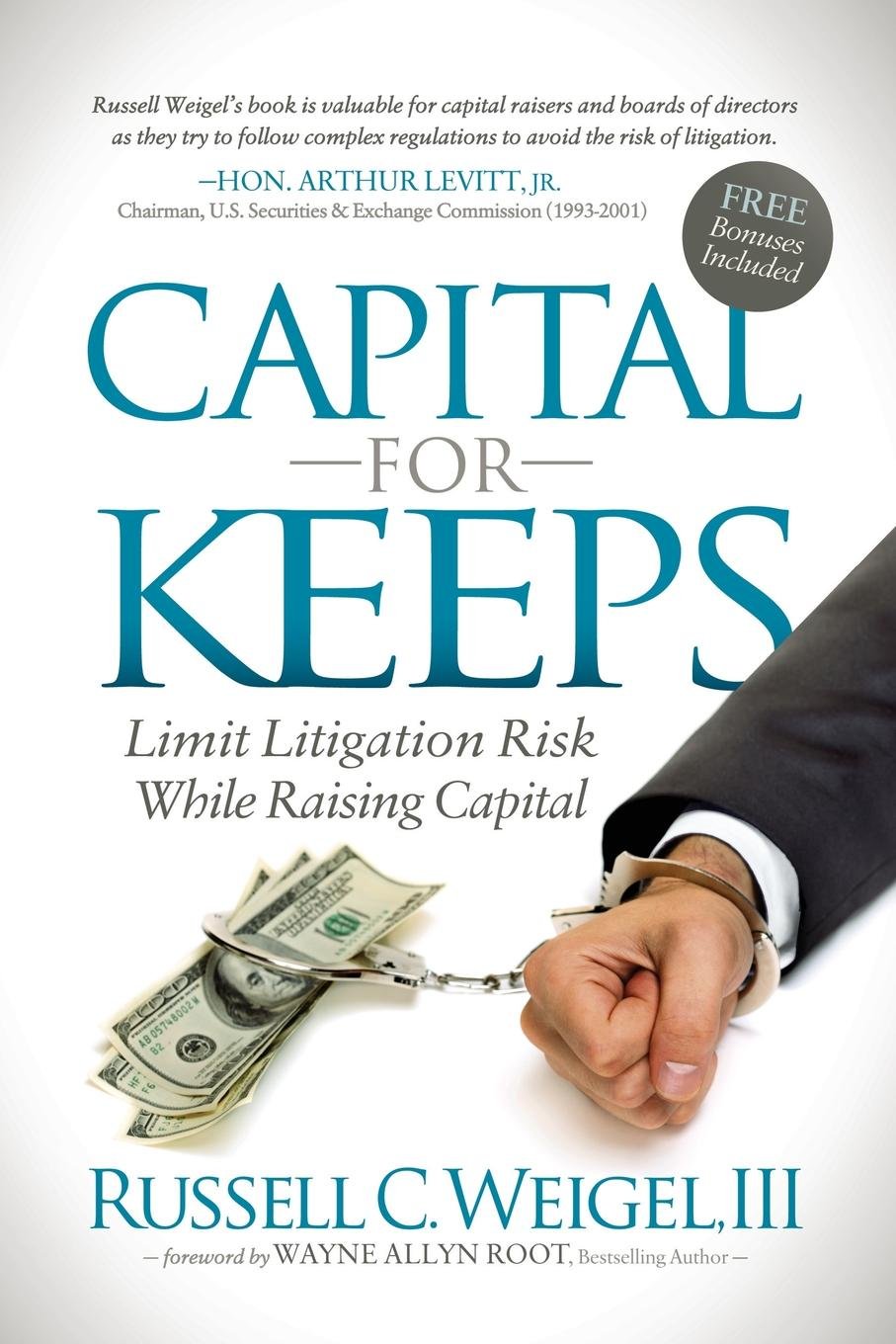 Capital For Keeps: Limit Litigation Risk While Raising Capital