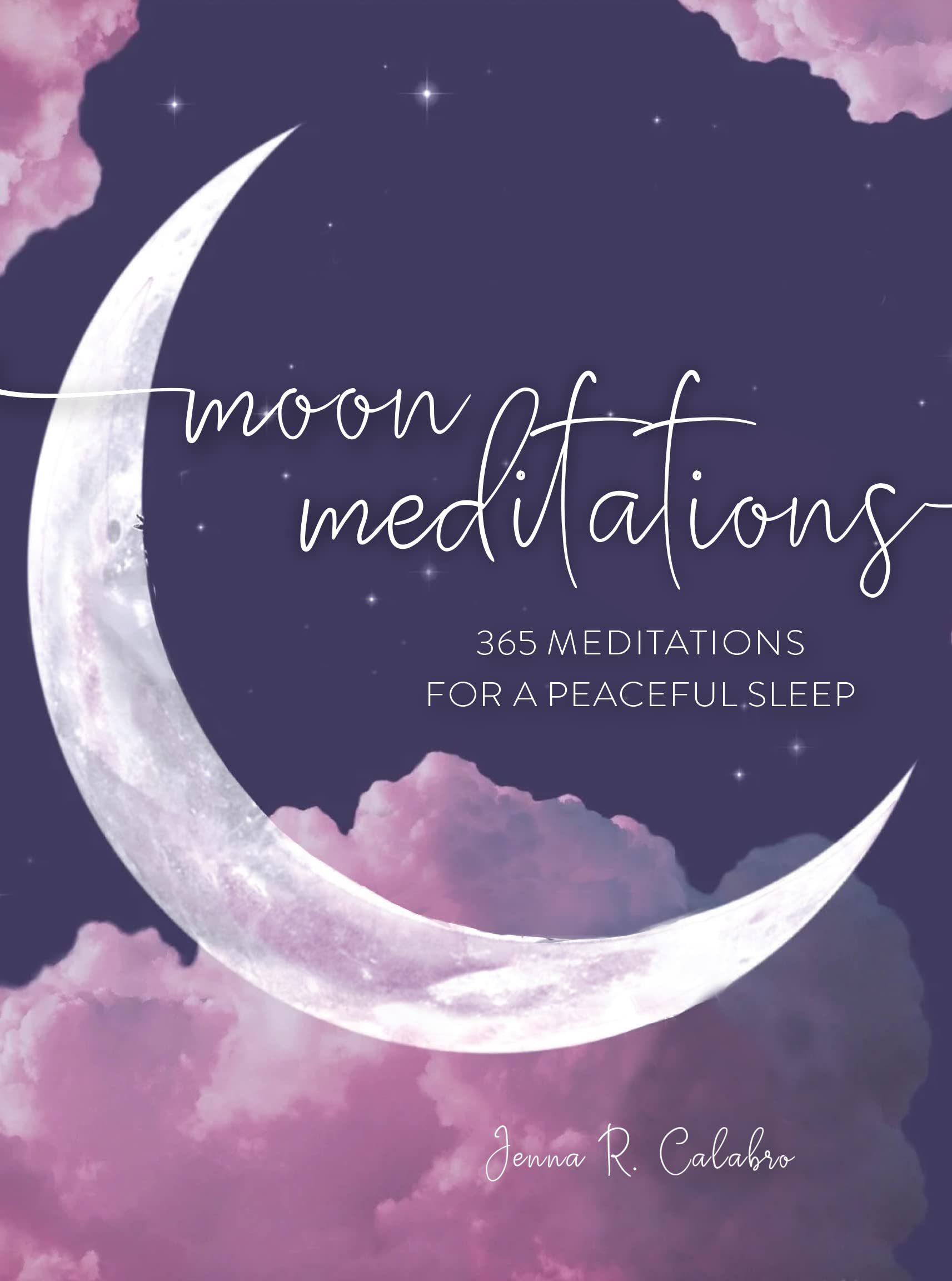 Moon Meditations: 365 Nighttime Reflections for a Peaceful Sleep (3) (Daily Gratitude)