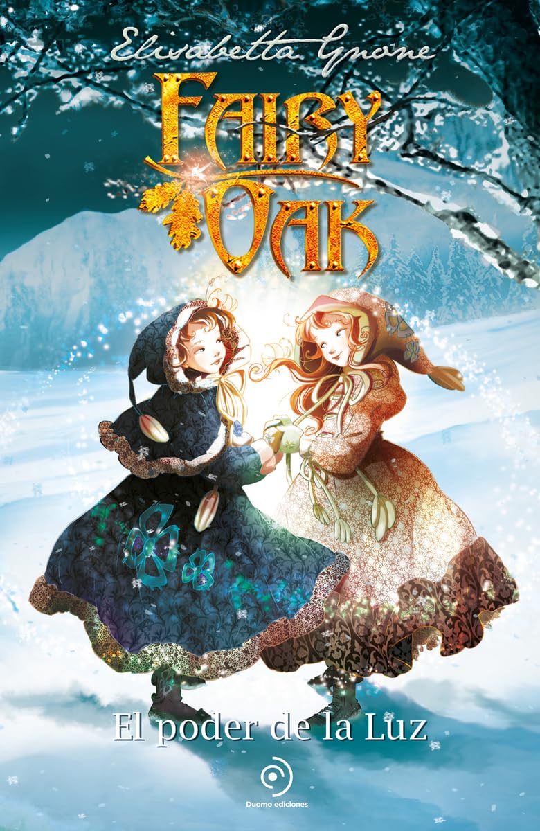 Fairy Oak 3. El Poder de la Luz (Ed. Aniversario)