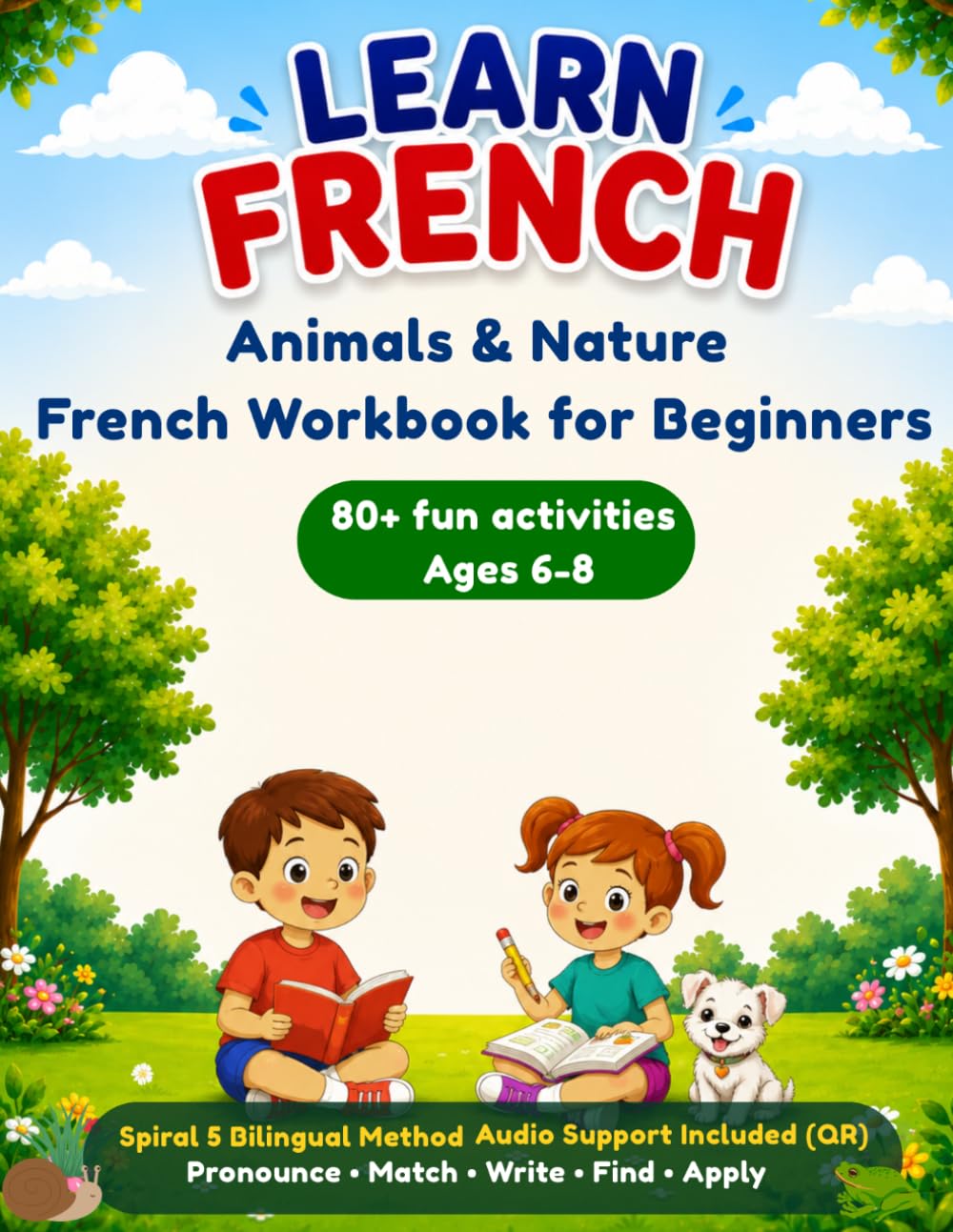 Learn French: Animals & Nature French Workbook For Beginners (Learn French Activity Book for Kids)