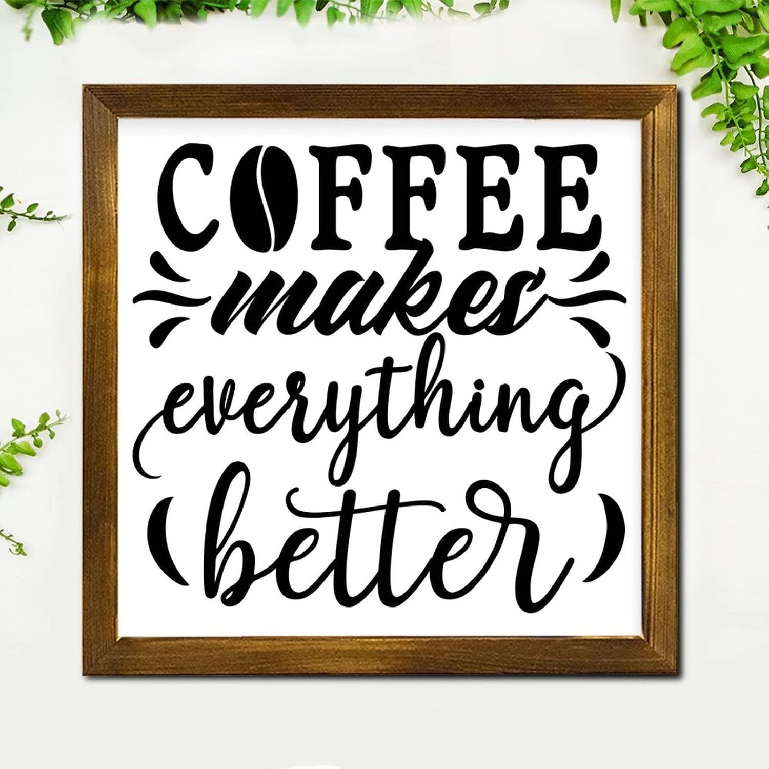 Coffee Makes Everything Better Wood Framed Sign Christian Scripture Wall Sign Classic Wall Art Hanging Farmhouse Decoration Plaque for Bedroom Kitchen Living Room Table Housewarming Gift 12x12 Inch
