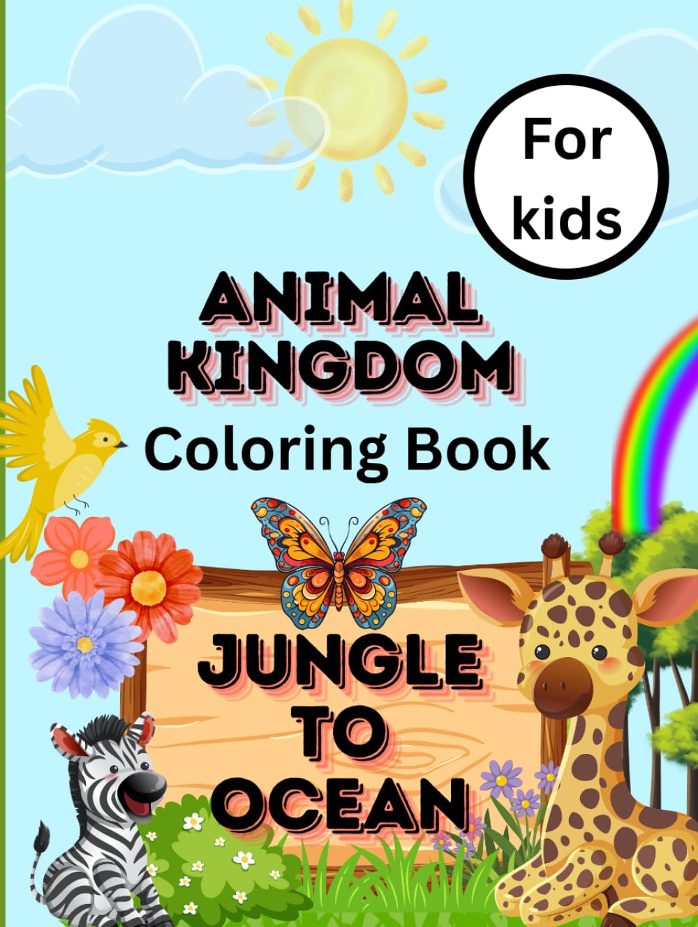 Fun and Easy Coloring Pages of Forest Animals, Birds, Butterflies, and Fish for Kids: Coloring book