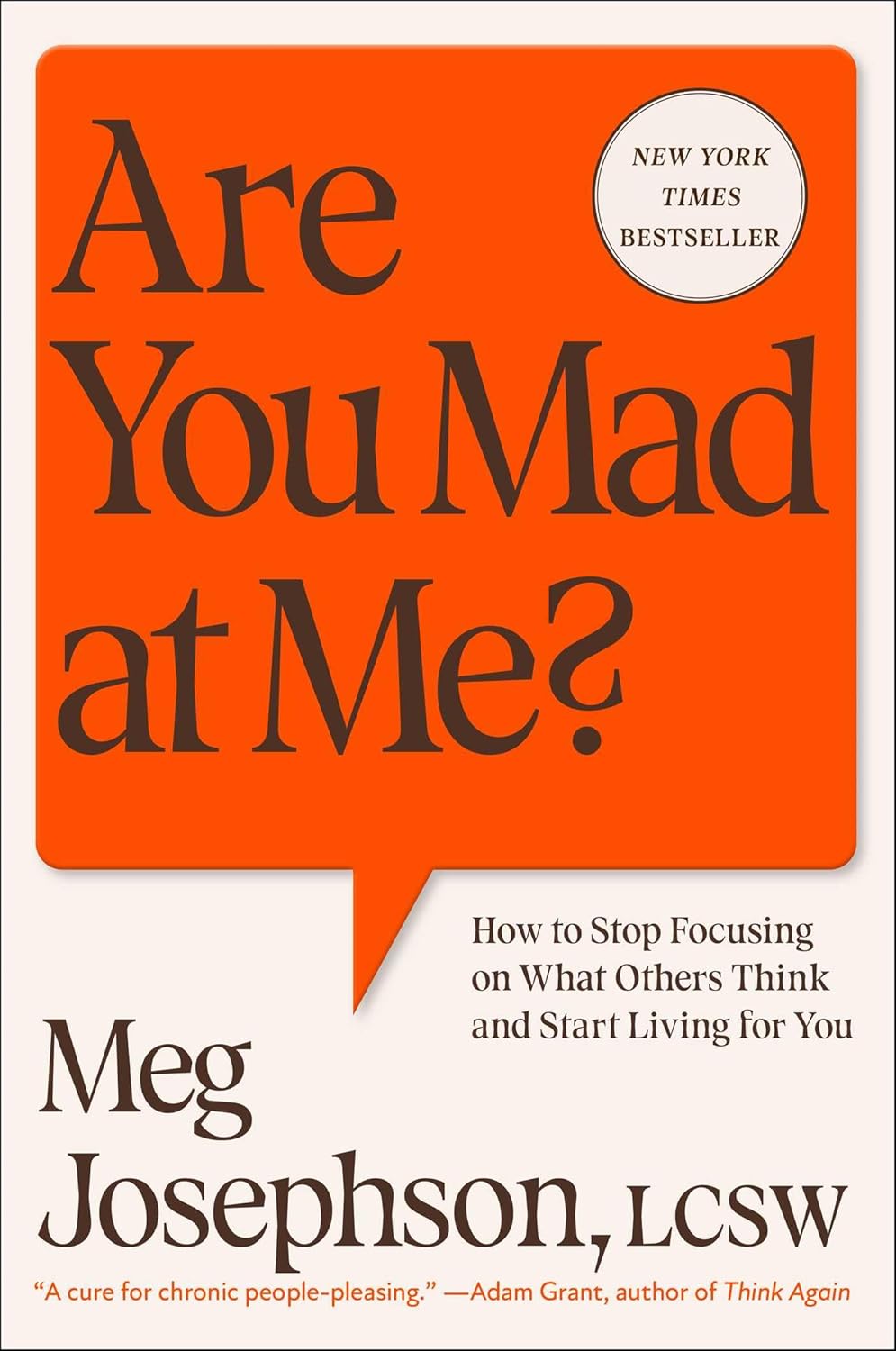 Are You Mad at Me?: How to Stop Focusing on What Others Think and Start Living for You      Hardcover – August 5, 2025