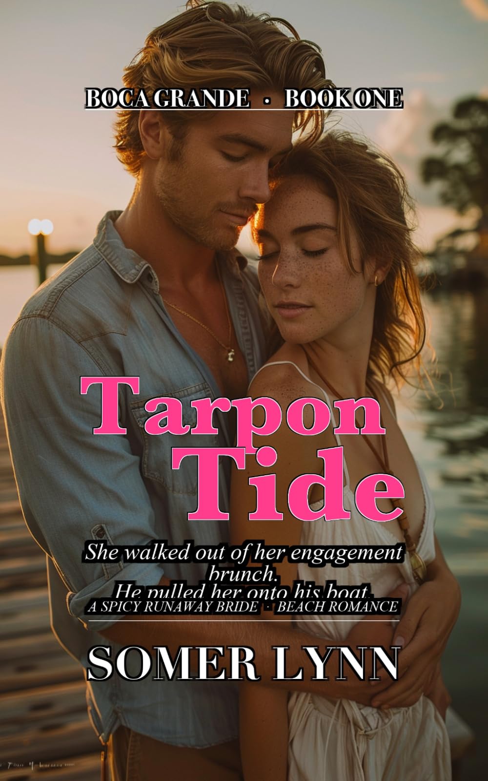 Tarpon Tide: A Spicy Runaway Bride Beach Romance (Boca Grande Book 1)