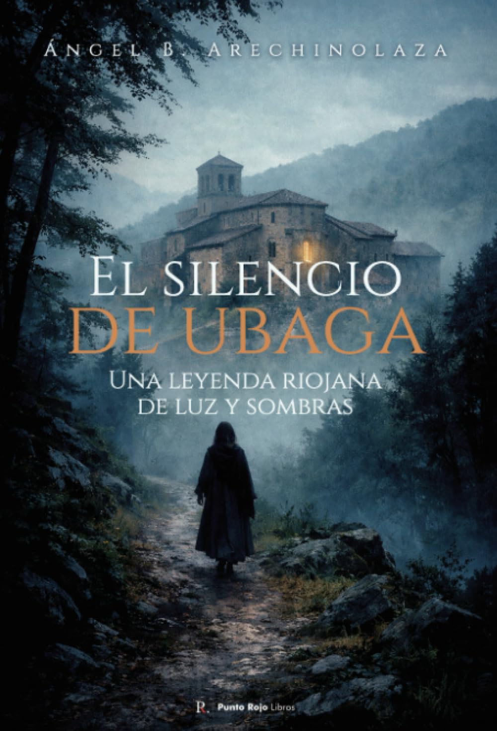 El silencio de Ubaga: Trilogía: Entre la verdad y la razón
