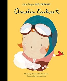 Amelia Earhart (Volume 3) (Little People, BIG DREAMS, 3)