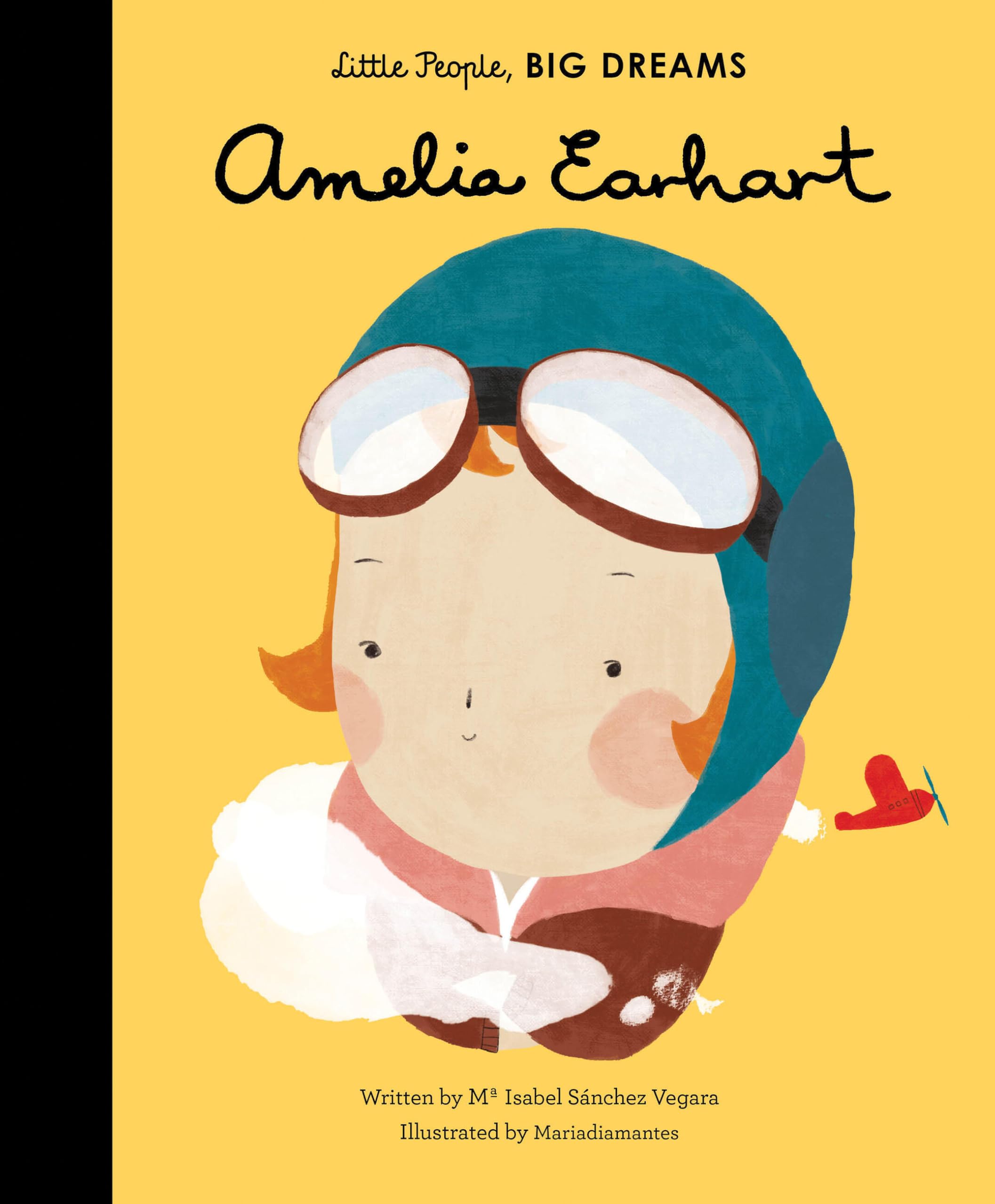 Amelia Earhart (Volume 3) (Little People, BIG DREAMS, 3) Hardcover – August 9, 2016