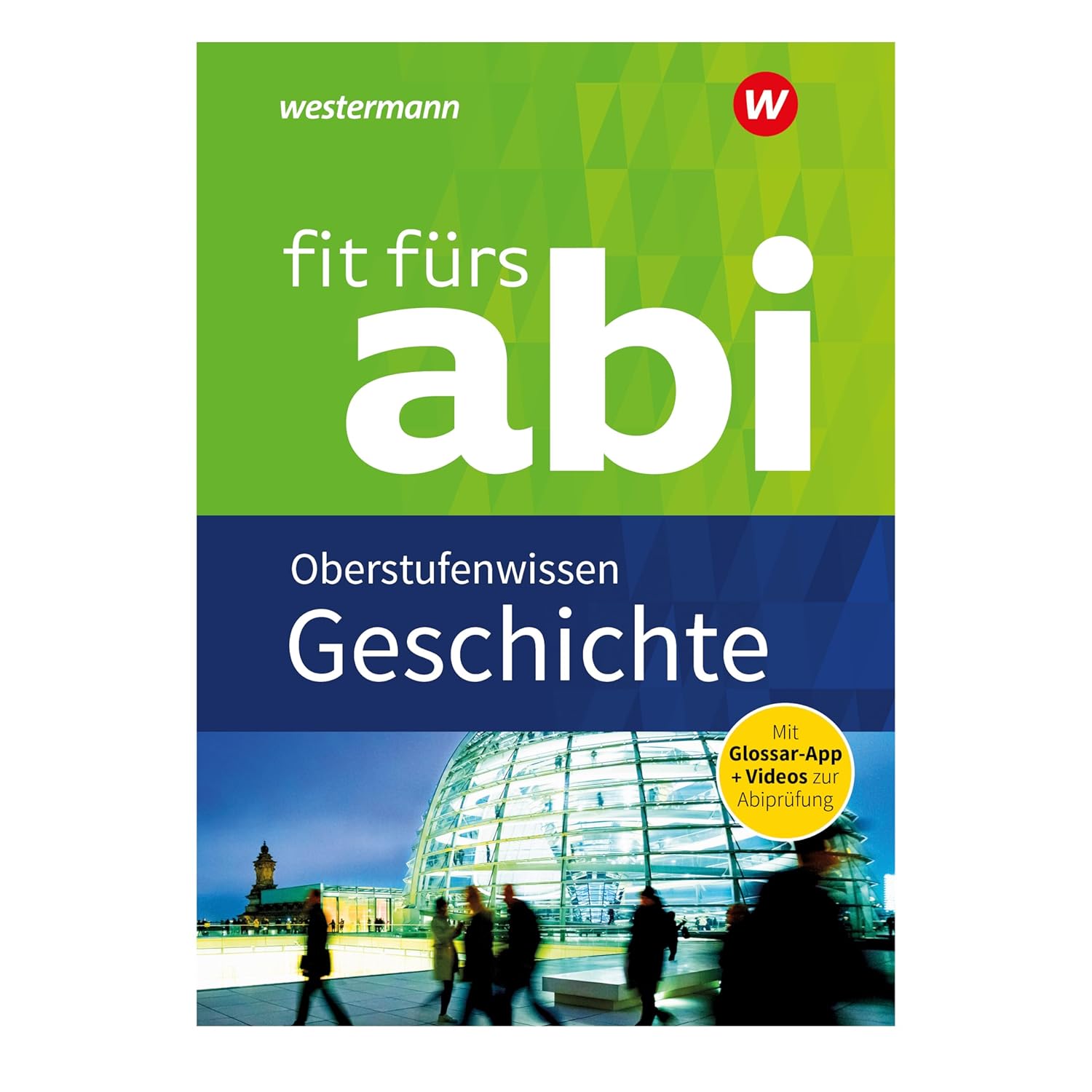 Fit fürs Abi Geschichte Oberstufenwissen 9783742601490 Kohl, Herbert Books