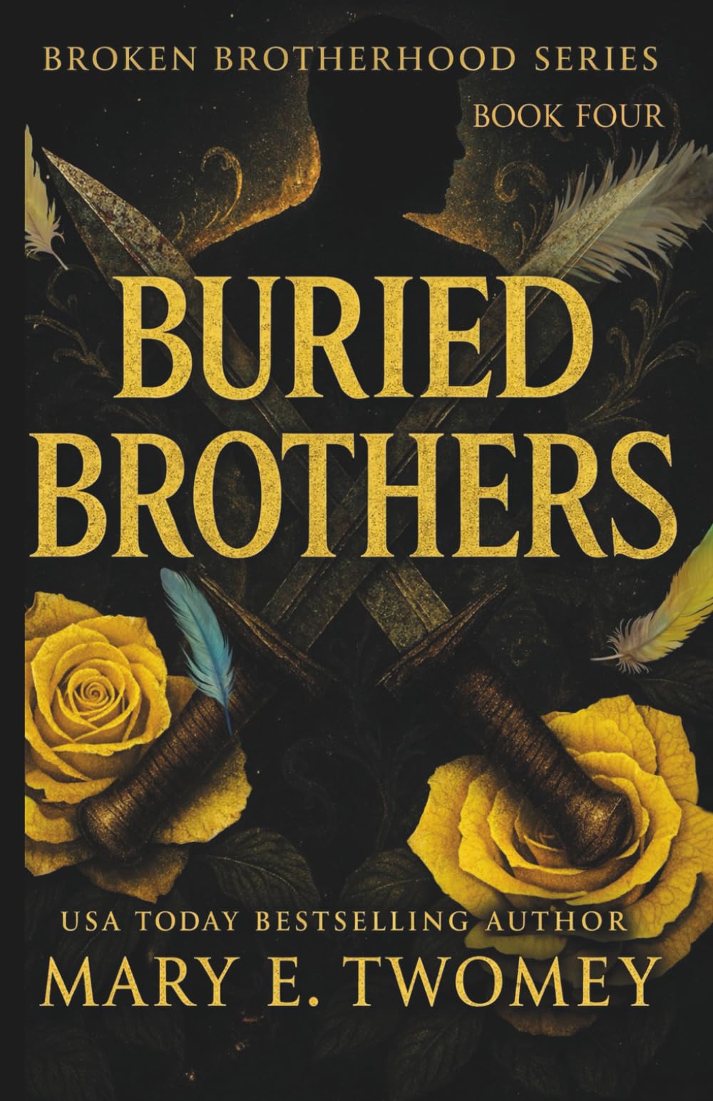 Buried Brothers: 4 (Broken Brotherhood)