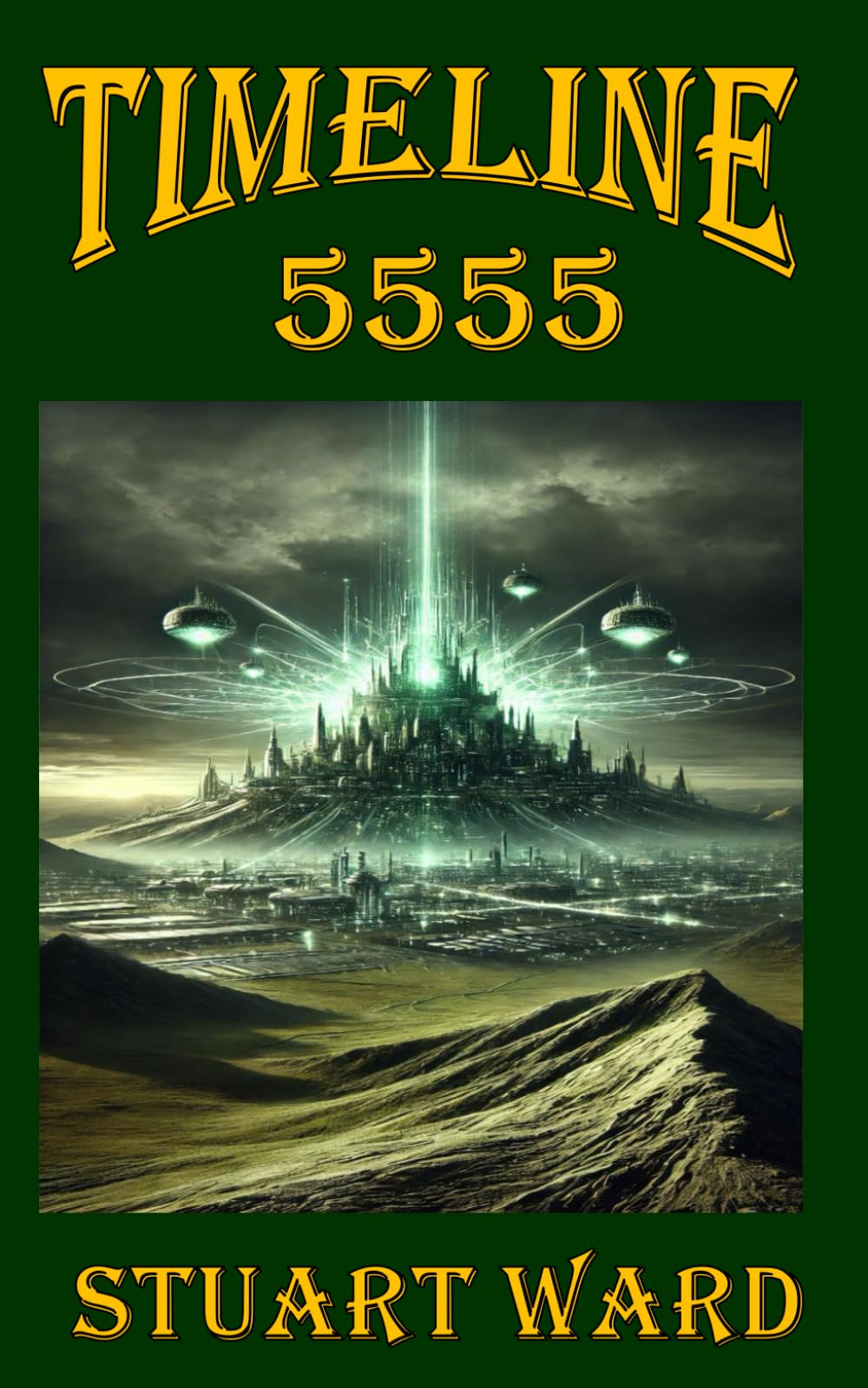 Timeline: 5555 (Chronicles of the Timelines)