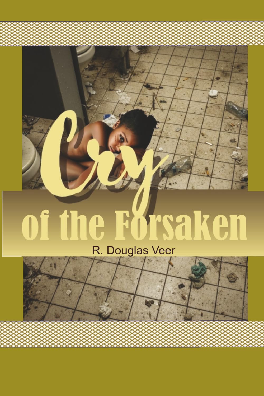 Cry of the Forsaken
