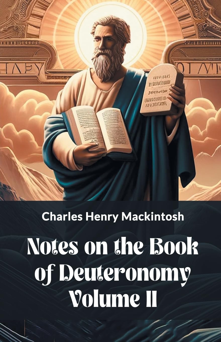 Notes on the Book of Deuteronomy Volume II (Edition2024)