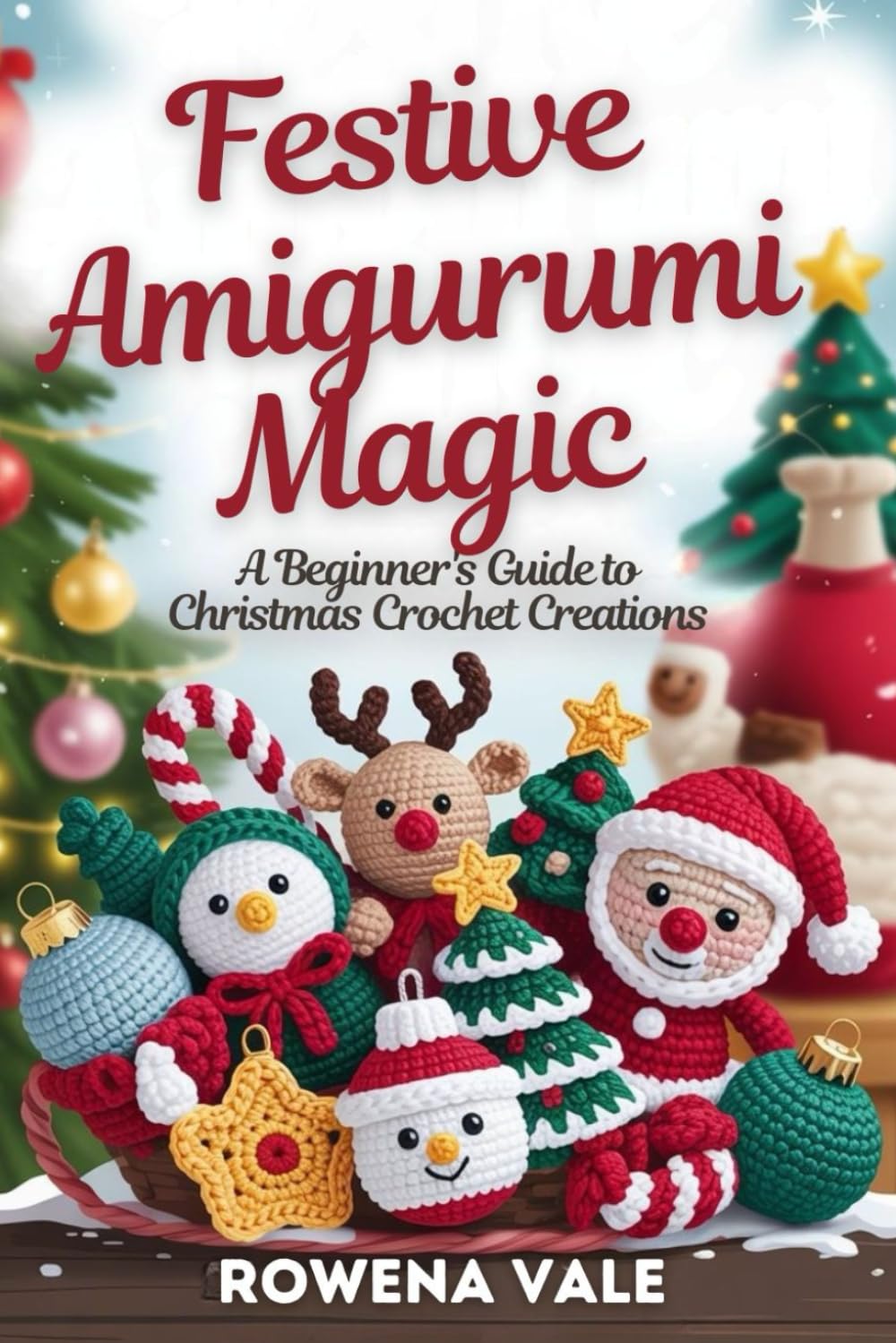 Festive Amigurumi Magic: A Beginner's Guide to Christmas Crochet Creations