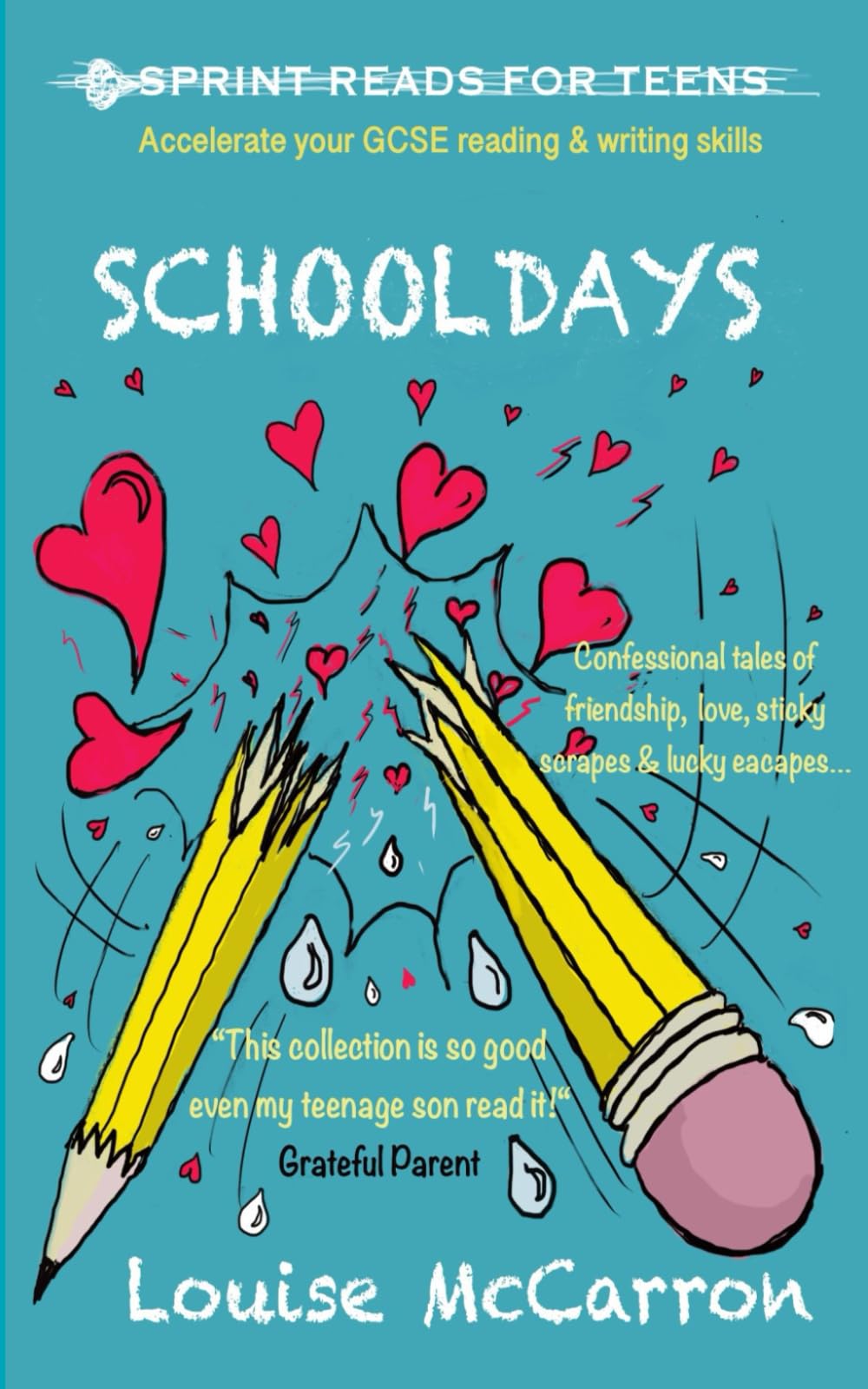 Schooldays: GCSE level short stories for teenagers (SPRINT READS FOR TEENS: SCHOOLDAYS)
