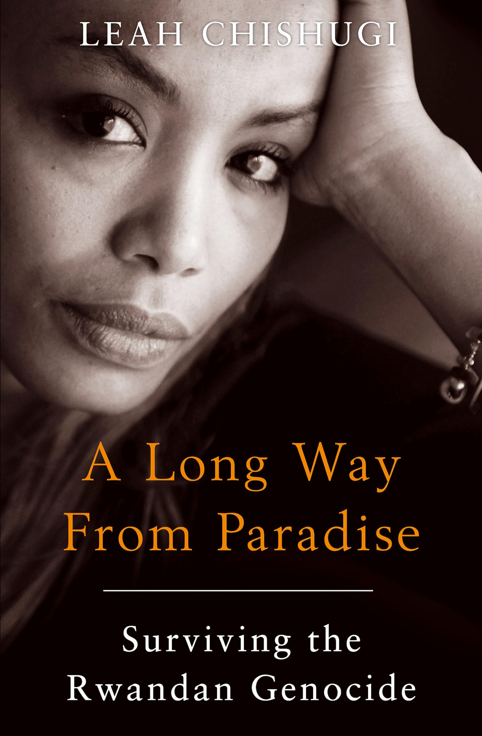 A Long Way From Paradise: Surviving the Rwandan Genocide