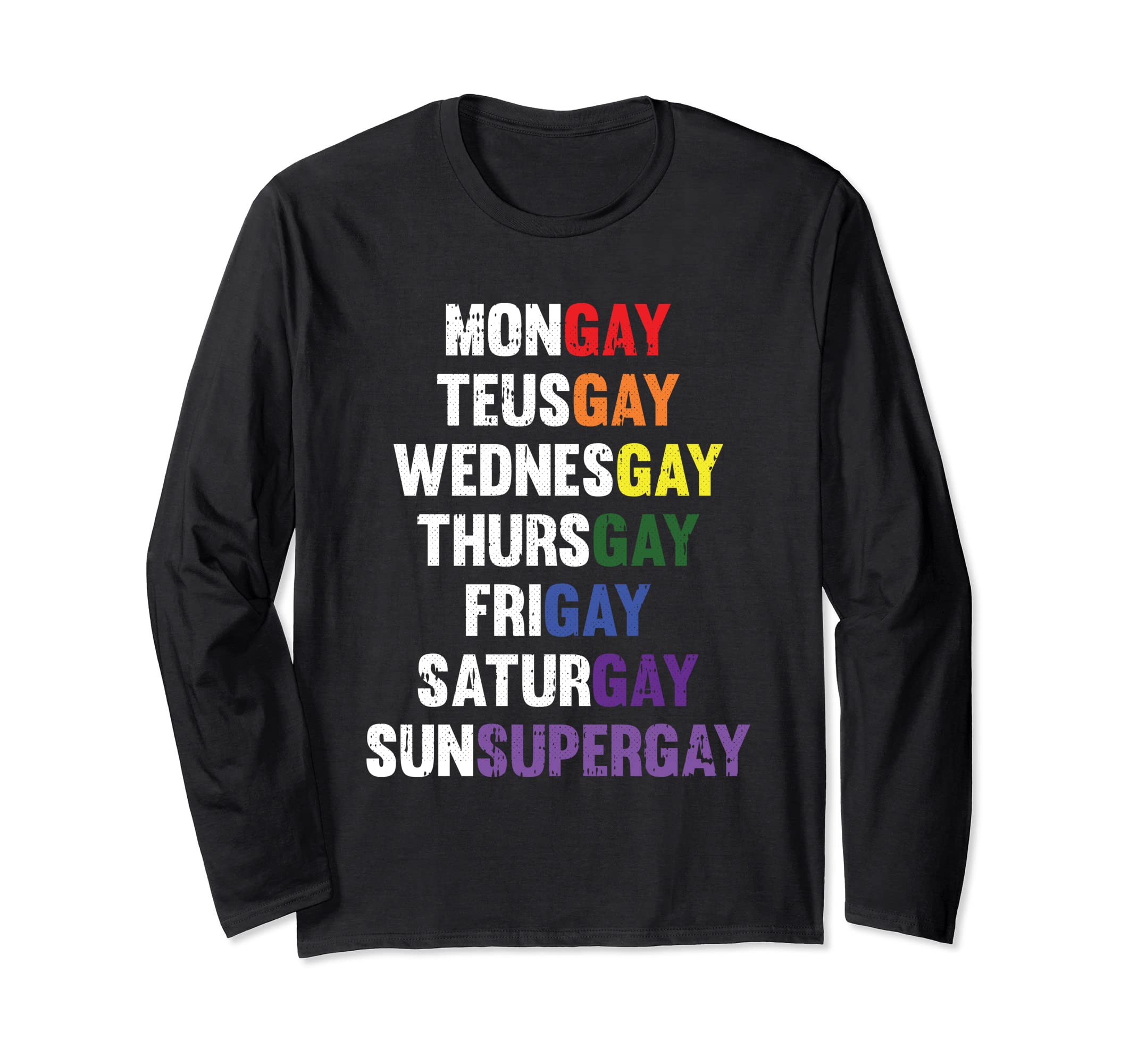 Day Of The Week Gay Pride Agenda Proud LGBT-Q Ally Long Sleeve T-Shirt, Black