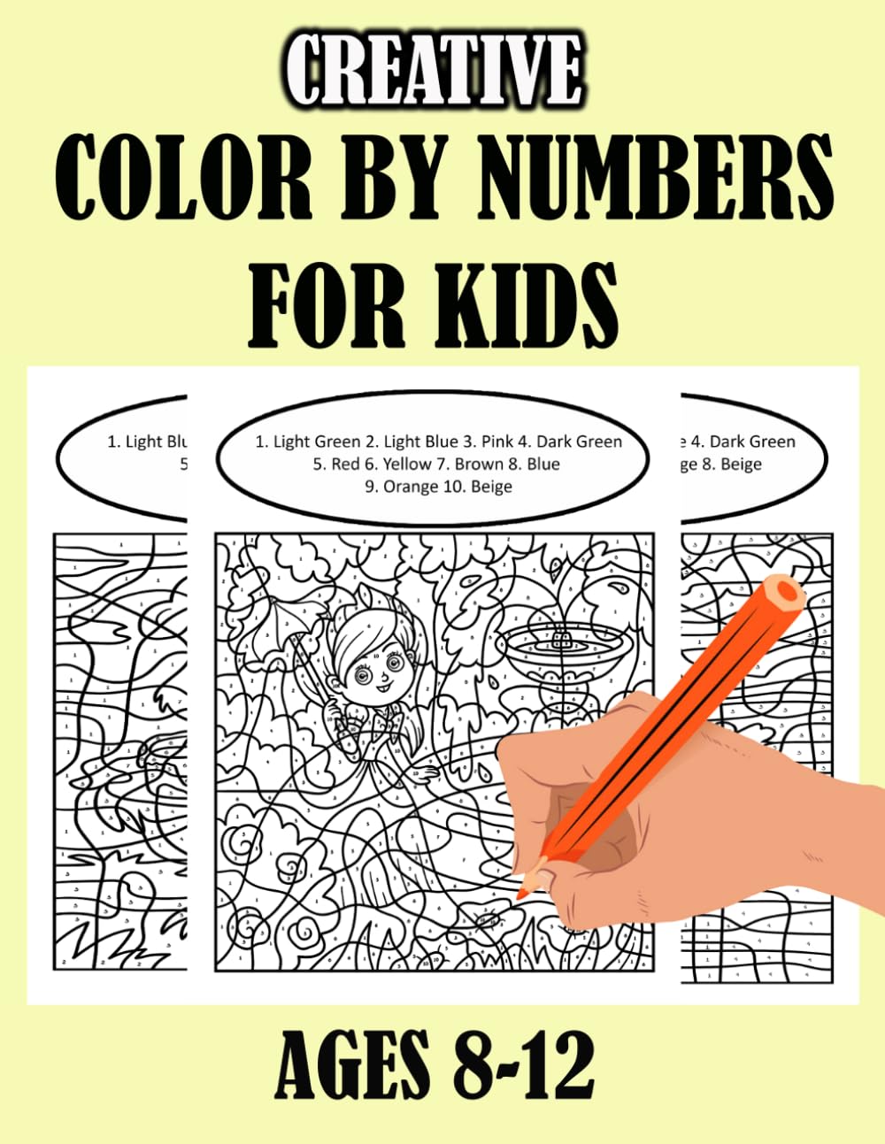 Color by Numbers for Kids Ages 8–12: Fun and Educational Color-by-Number Activities for Creative Kids