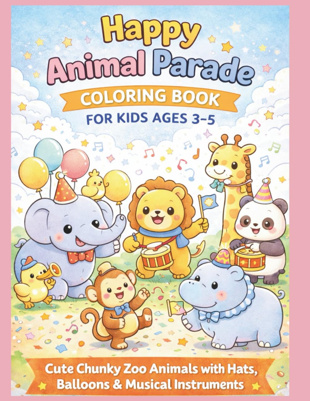 Happy Animal Parade: Coloring Book for Kids Ages 3–5